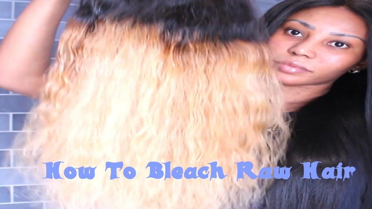 How To Bleach Raw Hair Bundles with Peroxide And Oils 😍😍😍