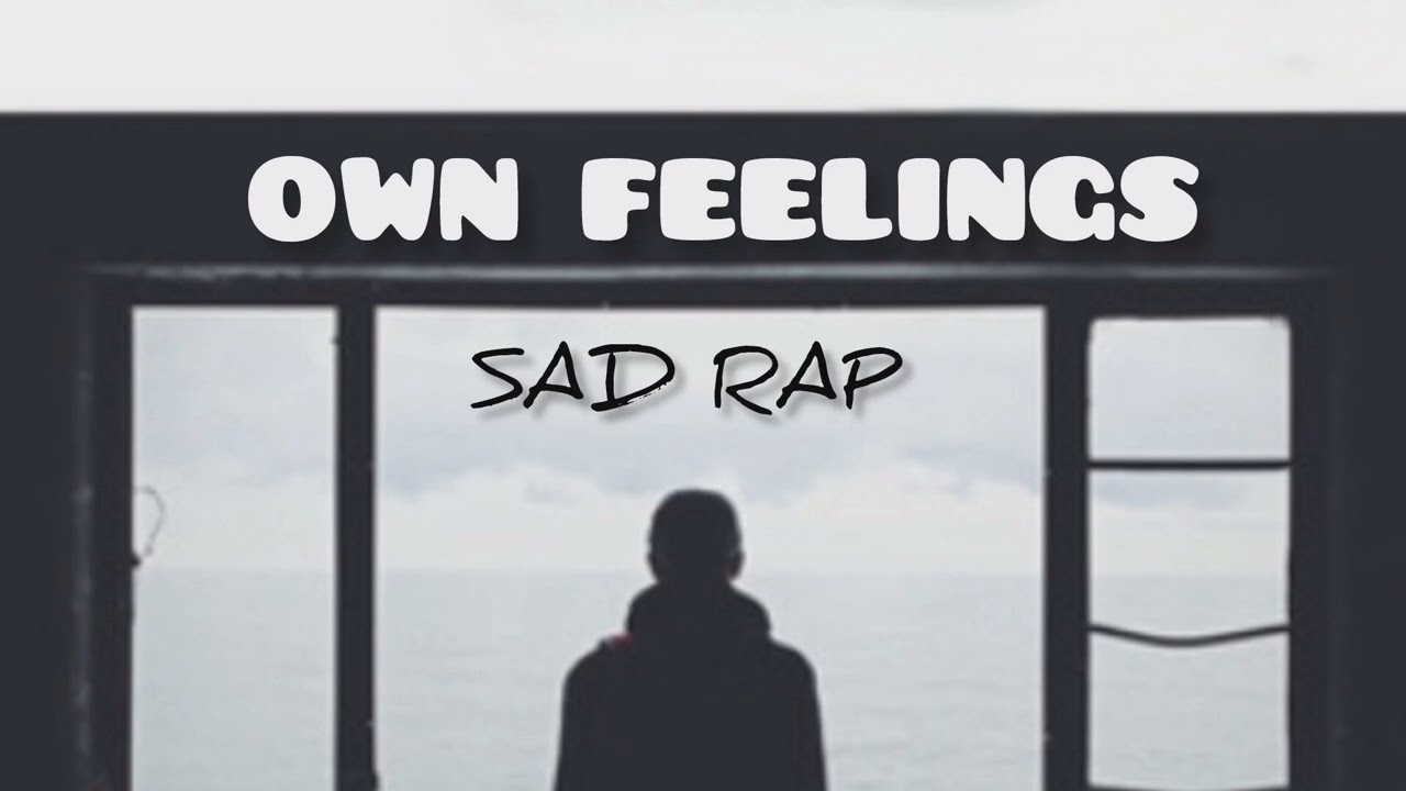OWN FEELINGS | OFFICIAL SONG | SAD RAP SONG | YOUNGSTER AF$AR |