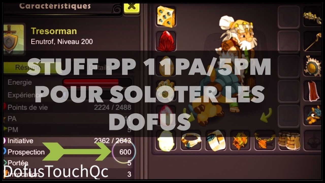 Présentation Enutrof 600 Prospection/1000 Chance/600 Intel/11Pa/5Pm!(Dofus Touch)