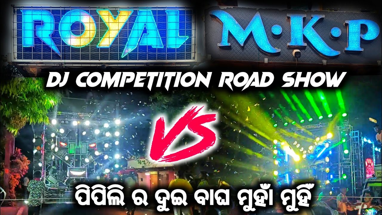 👉MKP CHAPTER -2 VS  ROYAL KING 0.2 // DJ COMPETITION ROAD SHOW//DJ CREATION//MKP VS ROYAL KING DJ 🔥🔥