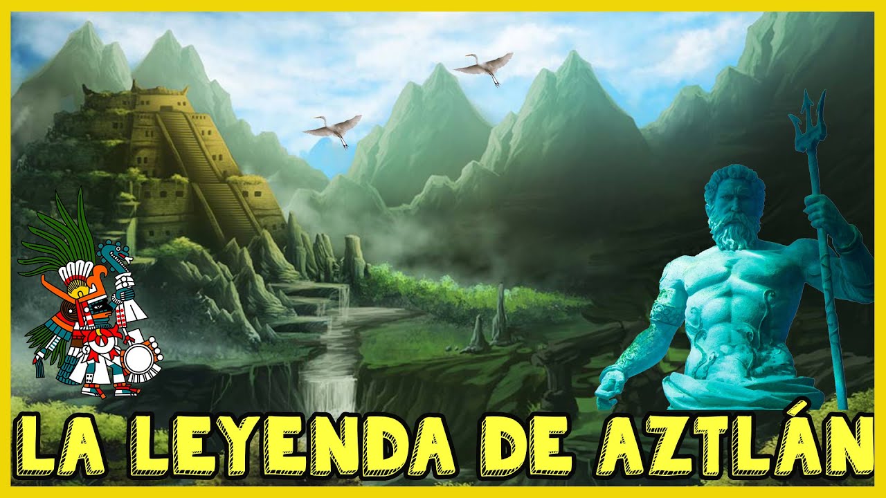 Aztl&aacute;n - El origen de los Aztecas