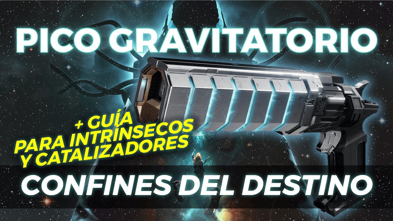 PICO GRAVITATORIO + GUÍA Intrínsecos y Catalizadores - DESTINY 2 2025