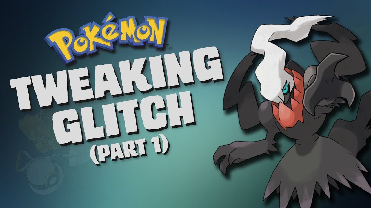 POKEMON GLITCHES: The Tweaking Glitch (Part 1) - Darkrai and Shaymin
