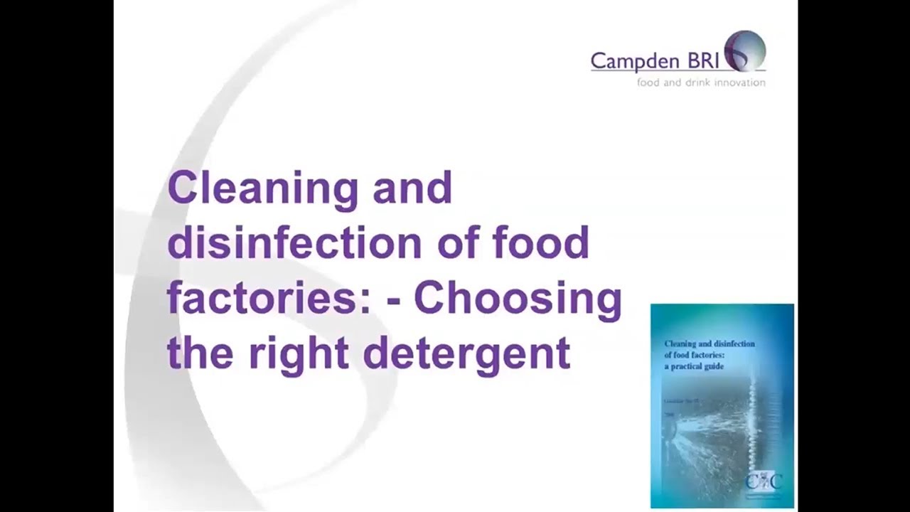 Cleaning and disinfection of food factories – Choosing the right detergent