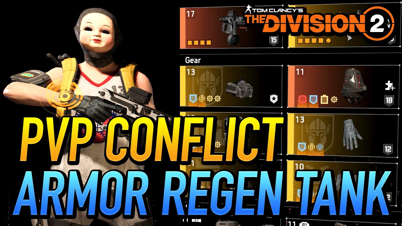The Division 2 / PVP CONFLICT / ARMOR REGEN TANK BUILD