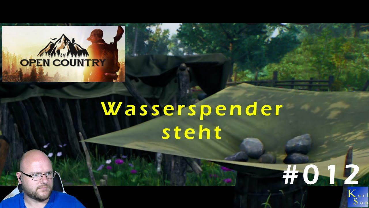 Open Country deutsch | S1E012 | Das Lager wird erweitert der Wasserspender steht
