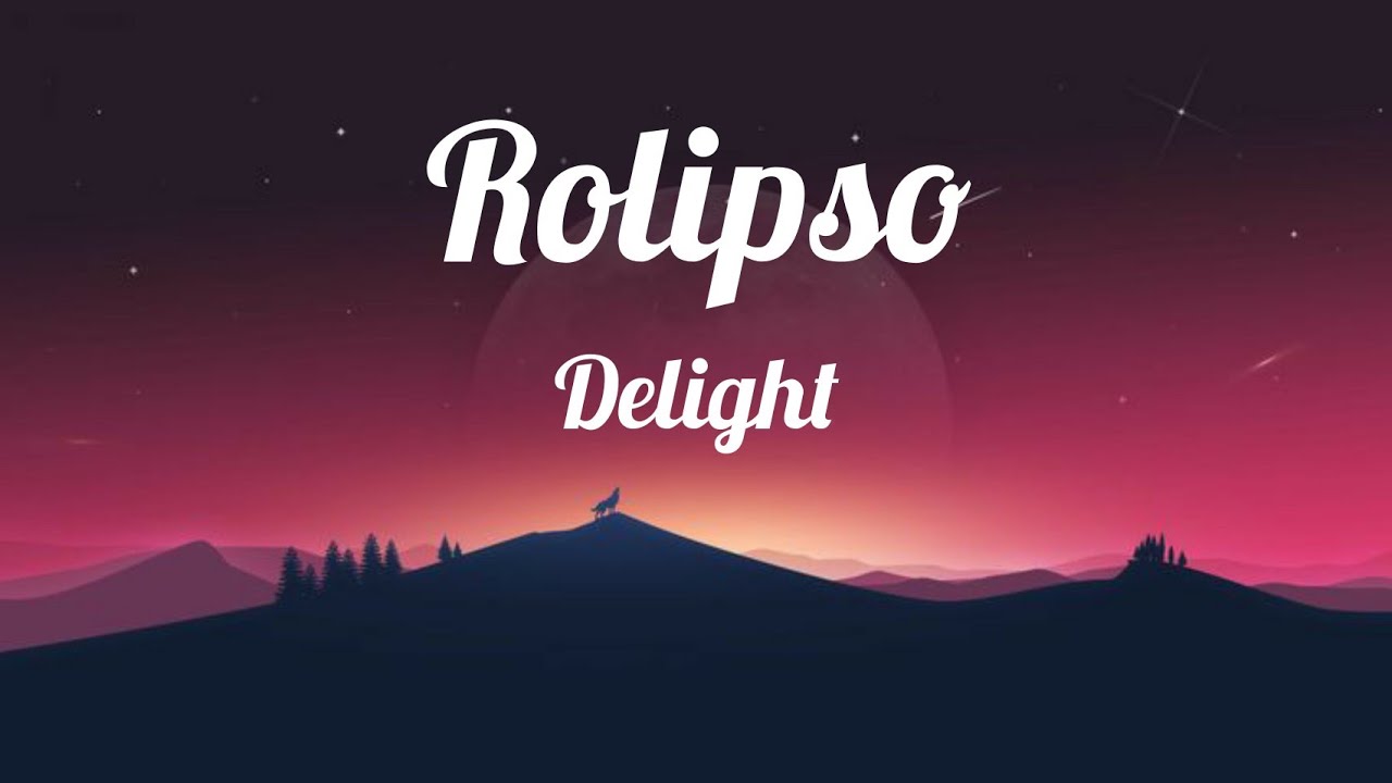 Rolipso - Delight (republic for test)