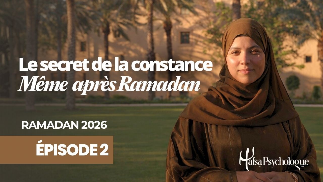 Ep19 : Pourquoi tu ne restes jamais constant après Ramadan ? - Ramadan 2026 2/4