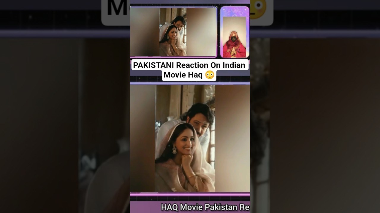 Pakistani Celebrities Praise Haq | Haq Movie Review | Indian film Netflix 