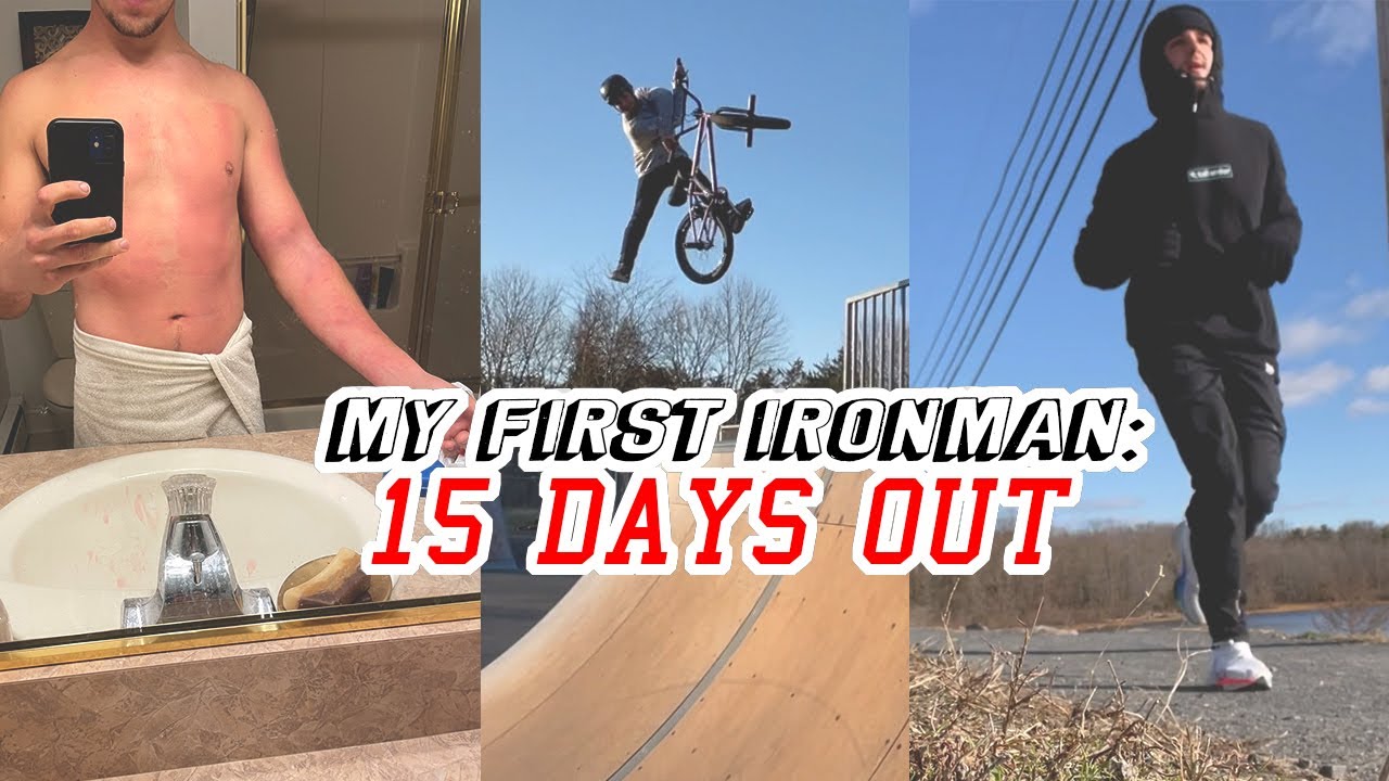 15 Days Until My First Ironman - The Struggle is Real!