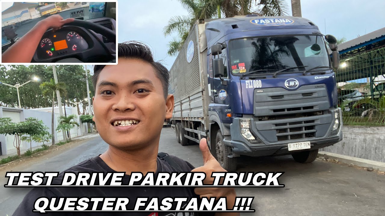 TEST DRIVE PARKIR TRUCK QESTER TRONTON FASTANA !!!