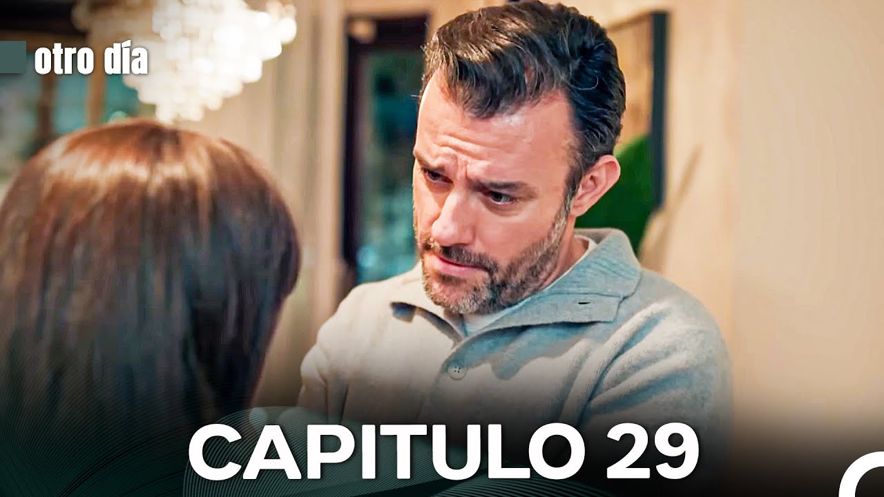Otro Día Capítulo 29