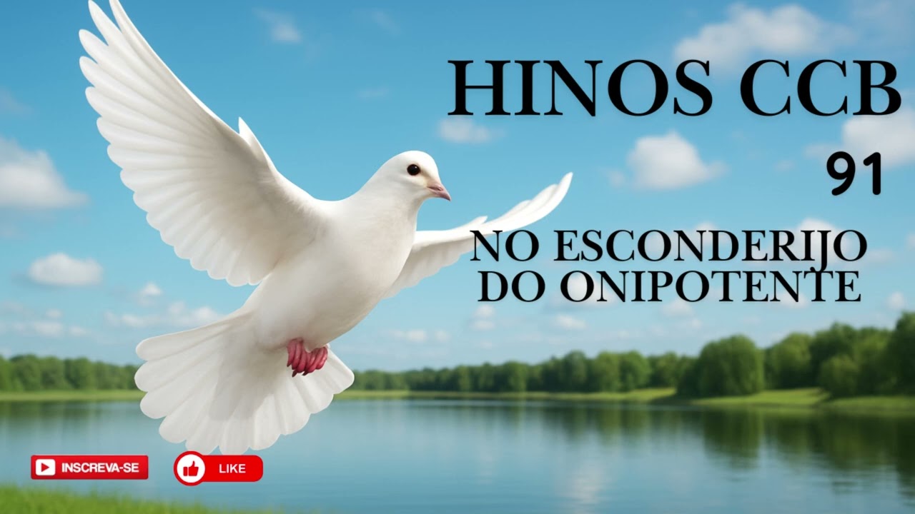 HINO CCB - 91 | NO ESCONDERIJO DO ONIPOTENTE