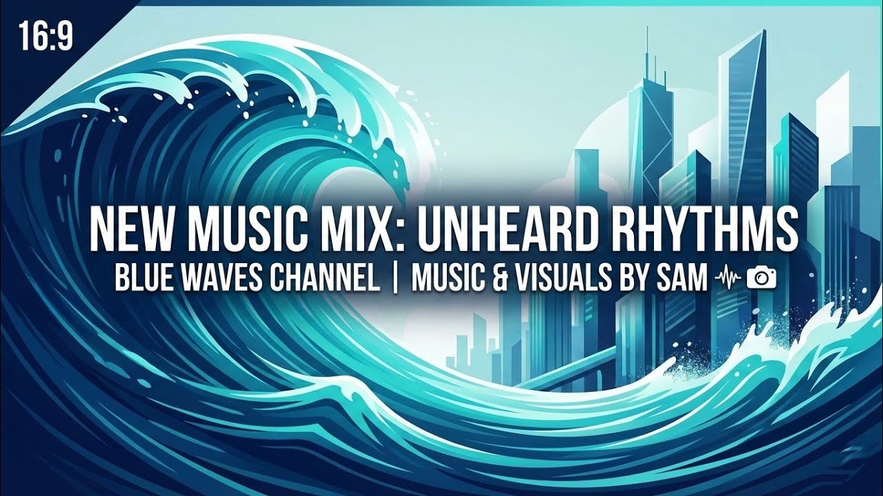 New Rhythms (Blue Waves Exclusive) #mix 