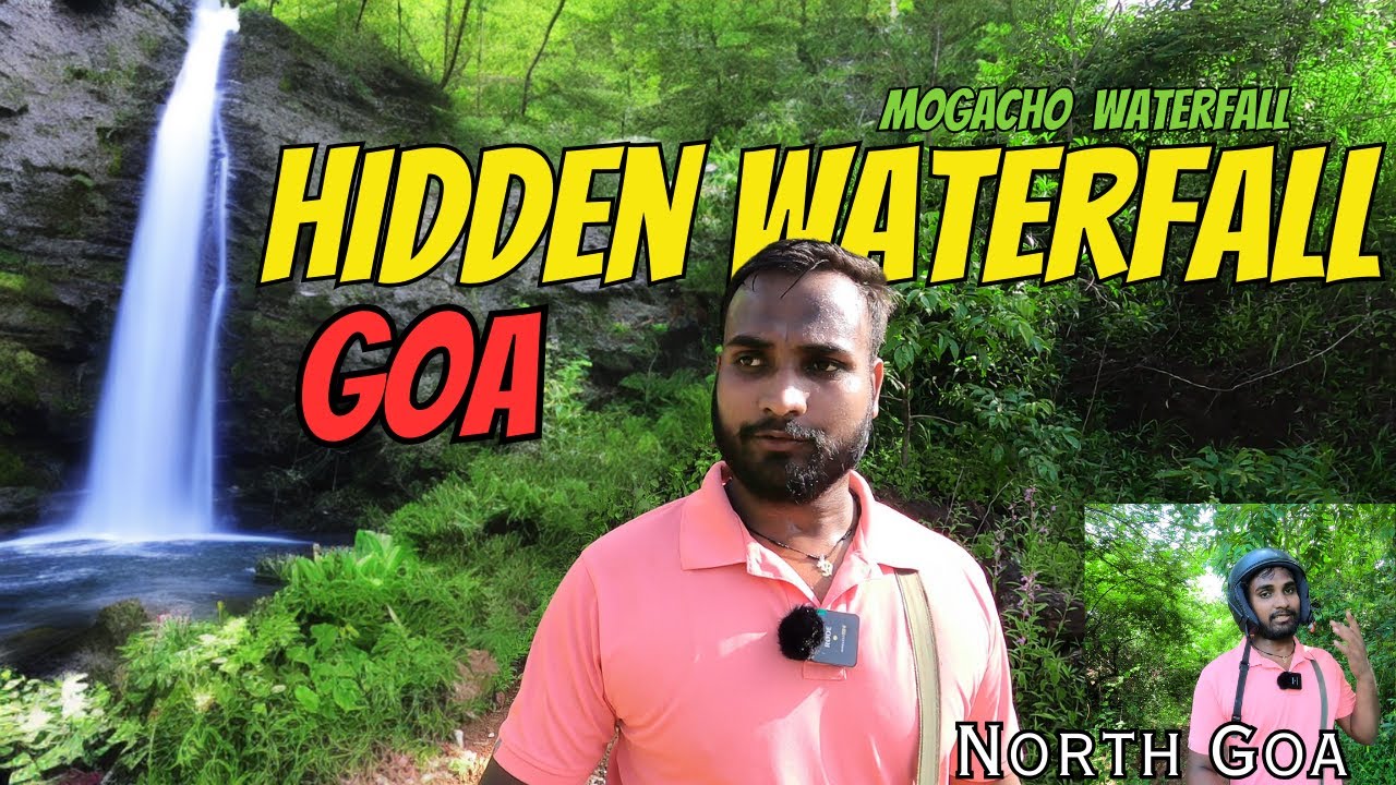 Hidden WaterFall In North Goa, Mogacho Waterfall
