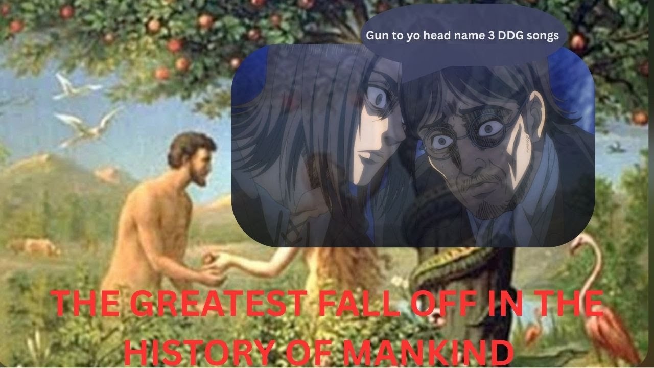 Adam and Eve: The greatest fall off