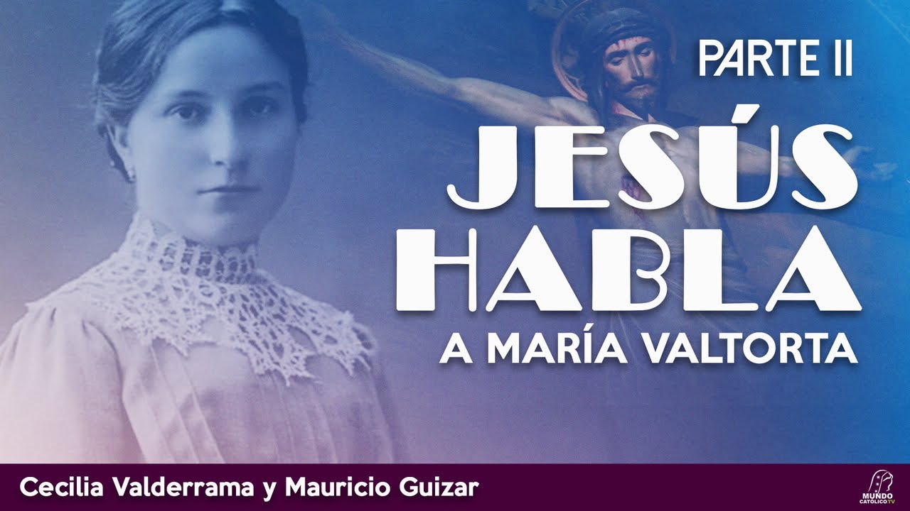 Adulterio, divorcio y familia; Jesús habla a María Valtorta. Parte II