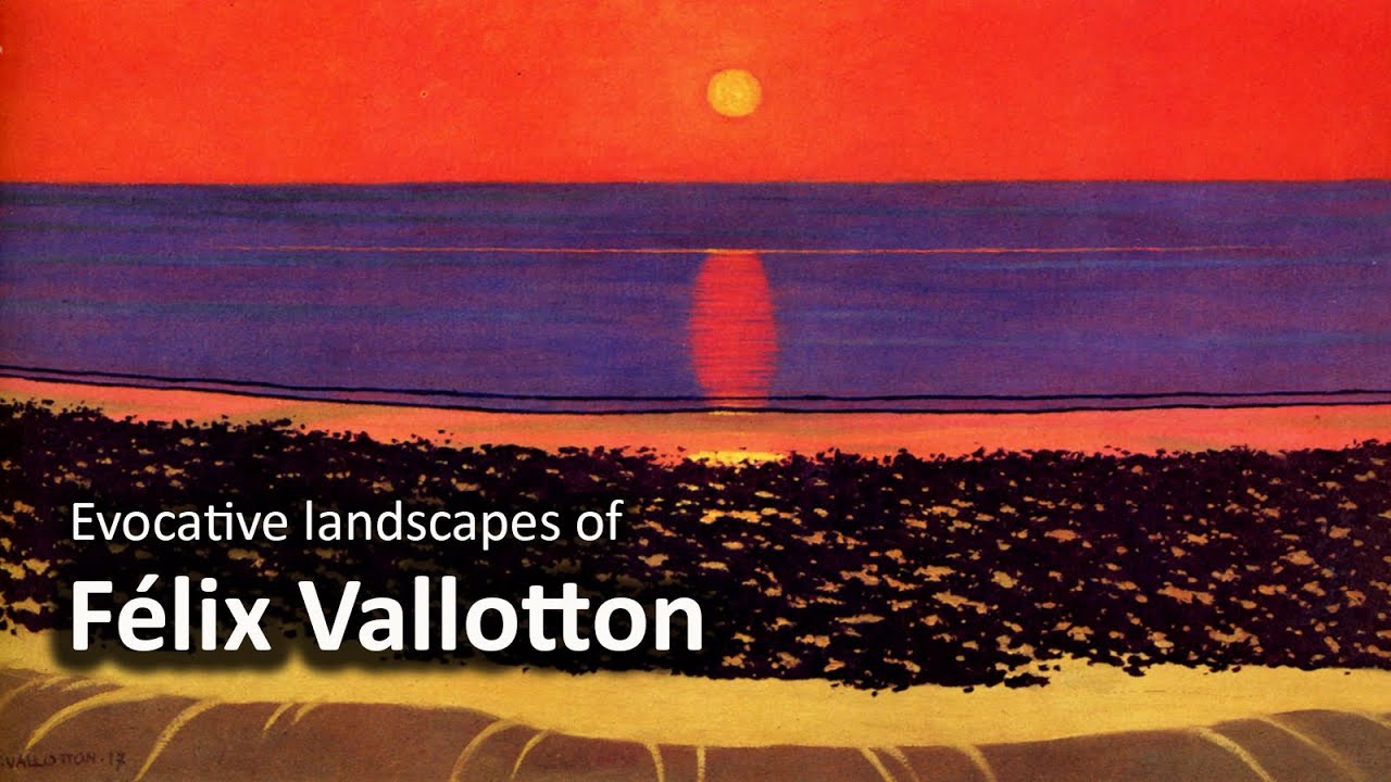 Evocative landscapes of Félix Vallotton