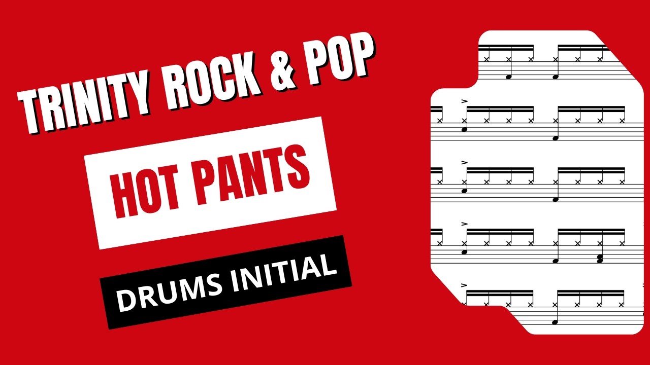 Hot Pants – Trinity Drums Initial Grade | Drum Cover with Notations