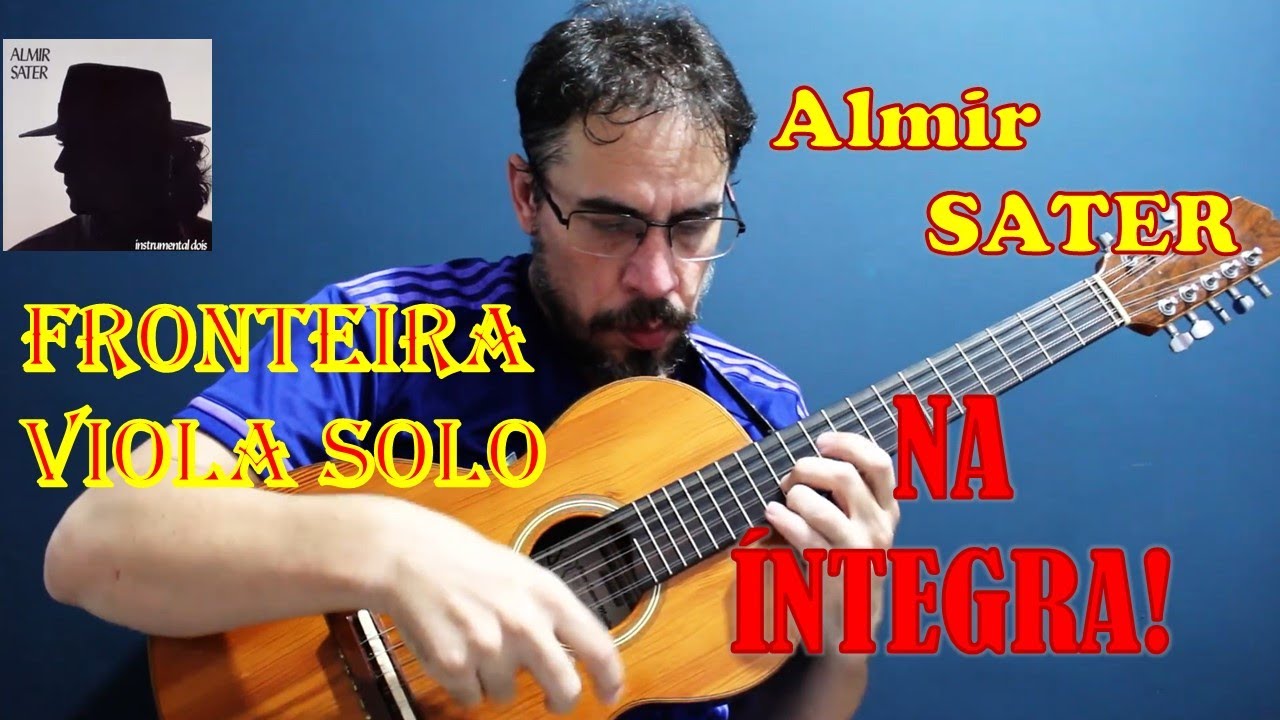 Almir Sater - Fronteira - Viola Solo [Sidnei de Oliveira]