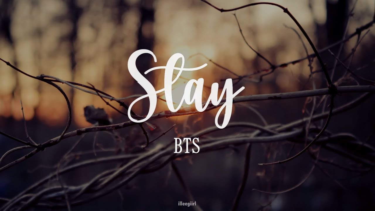 BTS - Stay [English Lyrics]