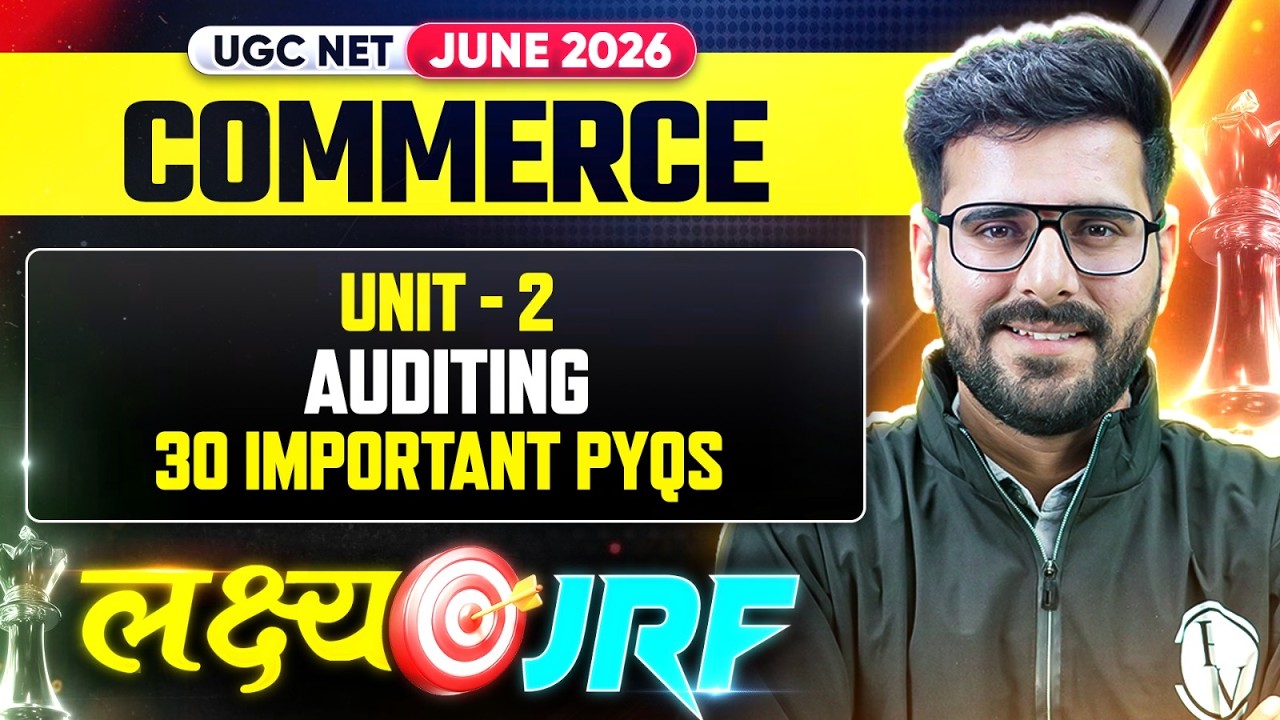 UGC NET Commerce | UGC NET Commerce Unit-2 Auditing | UGC NET Commerce Preparation 2026
