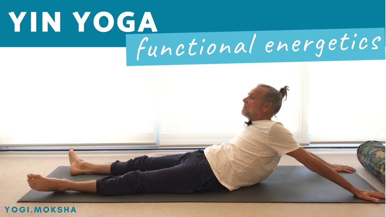 Yin Yoga | Functional Energetics (90 mins)
