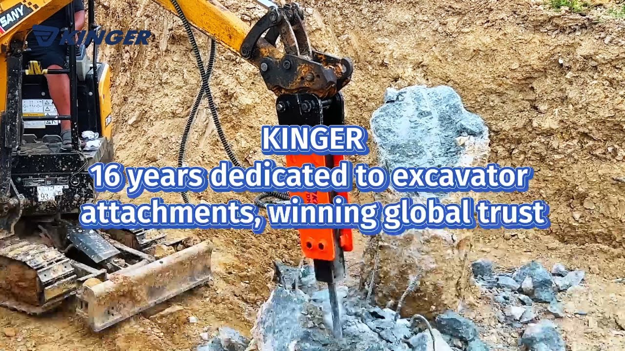 KINGER - 16 years dedicated to excavator attachments, winning global trust