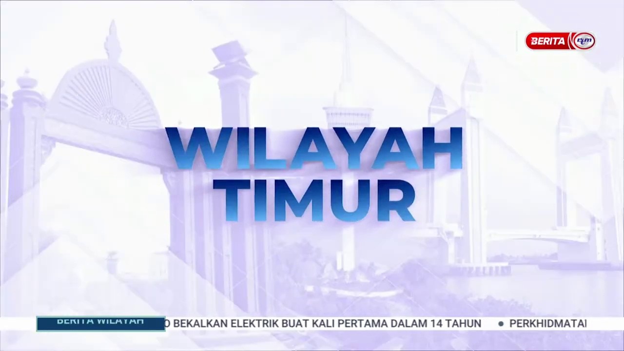 16 FEB 2026 - BERITA WILAYAH - WILAYAH TIMUR