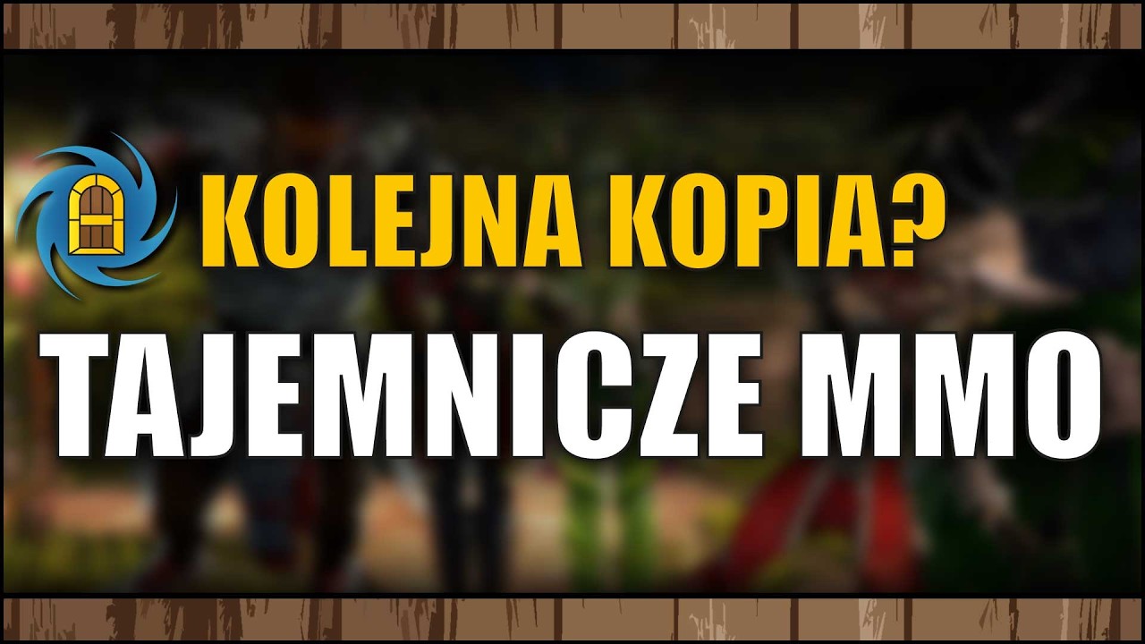 Nowe tajemnicze MMO! @Kanon
