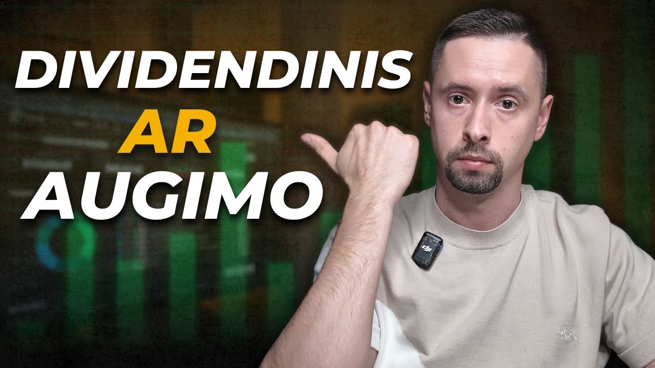 Dividendinis ar Augimo Portfelis? | Kuris Iš Tikrųjų Yra Efektyvesnis?