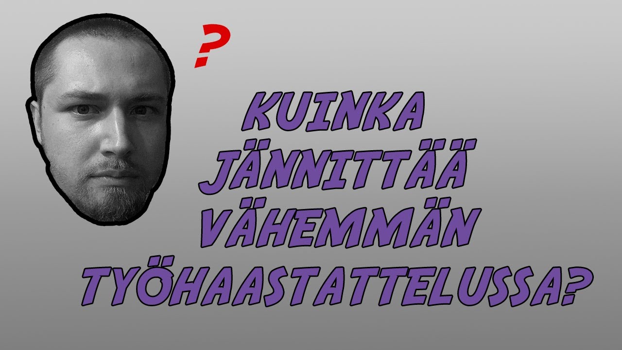 Lisää itsevarmuutta työhaastatteluun: 3 vinkkiä!