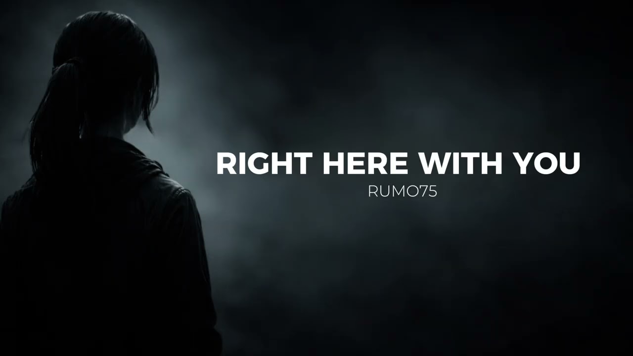 RUMO75 – RIGHT HERE WITH YOU (Official Audio)