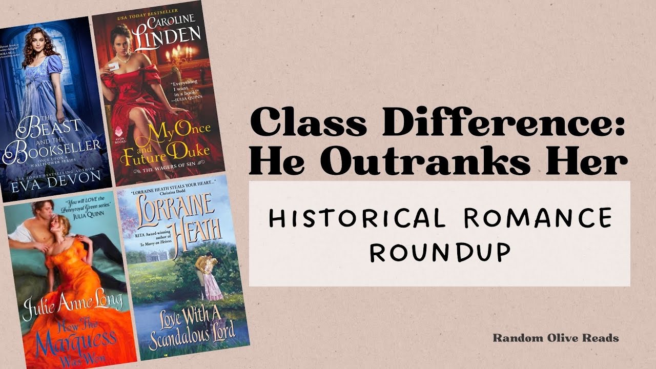 Historical Romance Round Up: Social Class Difference Where He Outranks Her