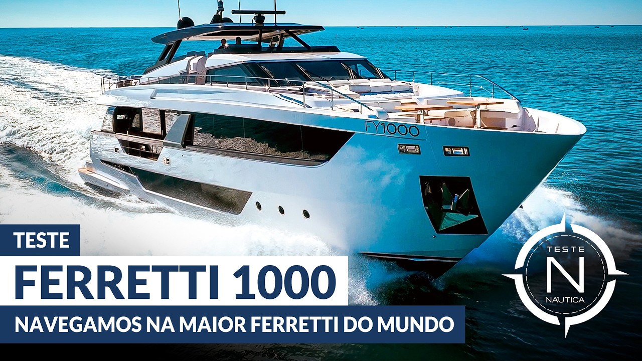 Teste Ferretti Yachts 1000: navegamos na maior Ferretti do mundo | NÁUTICA