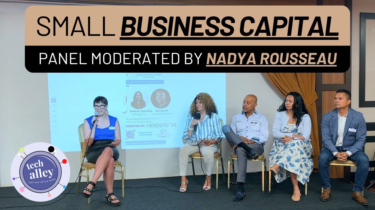 Small Business Capital Panel Discussion | Tech Alley Henderson - July 2025