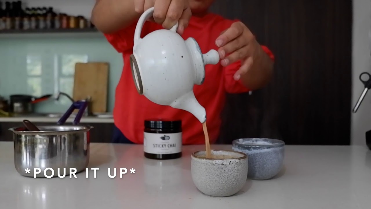 Chai 101: How to Make Sticky Chai