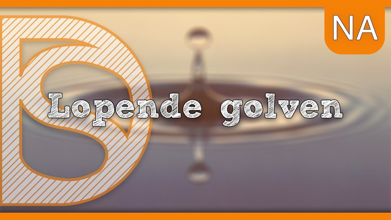 Examen natuurkunde - Lopende golven (Trillingen en golven)