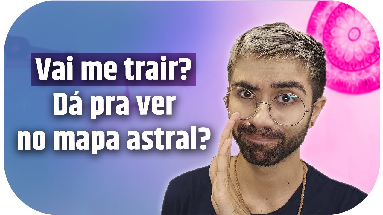 Dá pra descobrir se alguém tem tendência a trair no mapa astral?