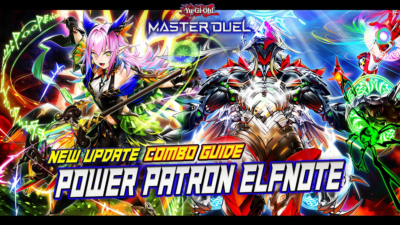 Master Duel: How to Play Power Patron Elfnote deck with New Update | Combo Guide & Deck Profile