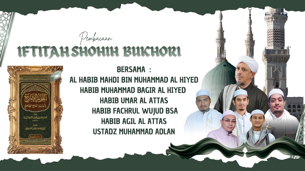 🔴 Live Exclusive - Iftitah Pembacaan Shohih Bukhori Bersama Al Habib Mahdi Bin Muhammad Al Hiyed