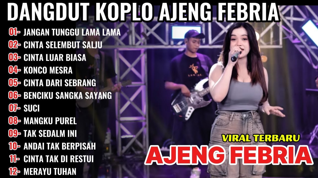 JANGAN TUNGGU LAMA LAMA_AJENG FEBRIA  FULL ALBUM TERBARU DANGDUT KOPLO TERBARU 2025! KOPLO DUT