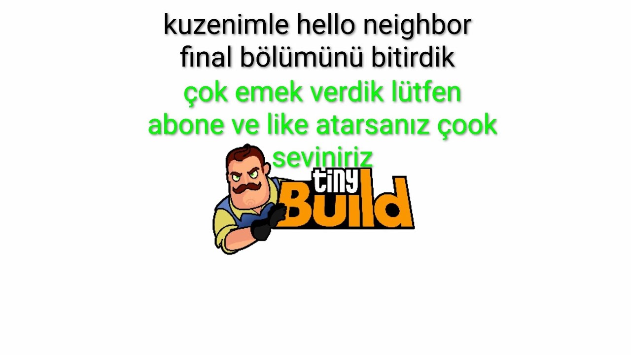 Kuzenimle final bölümünü bitirdik. - hello neighbor