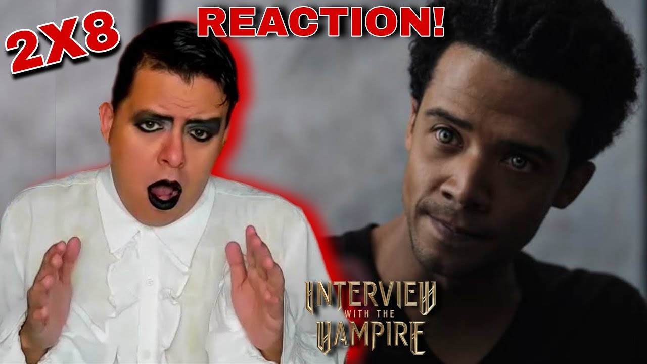 Interview With the Vampire 2X8 REACTION! - 'And That's The End of it. There's Nothing Else'