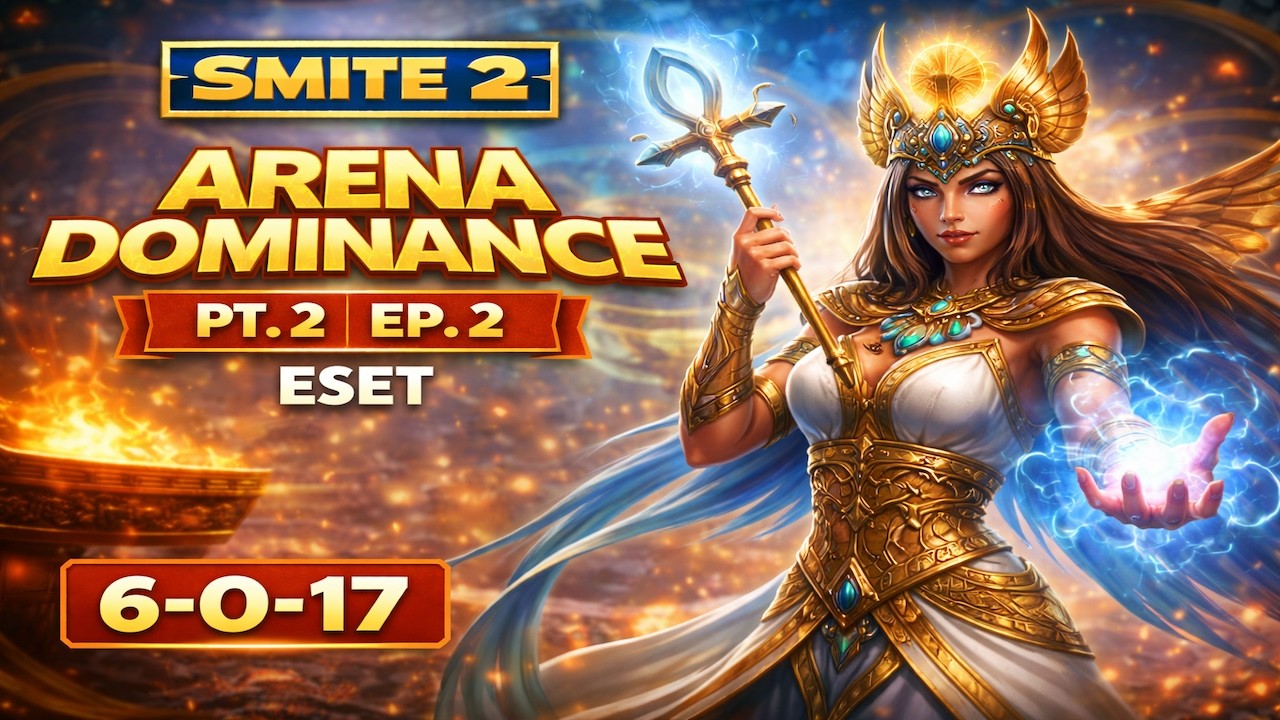 ESET 6 0 17 | Arena Dominance PT. 2 EP. 2  | SMITE 2