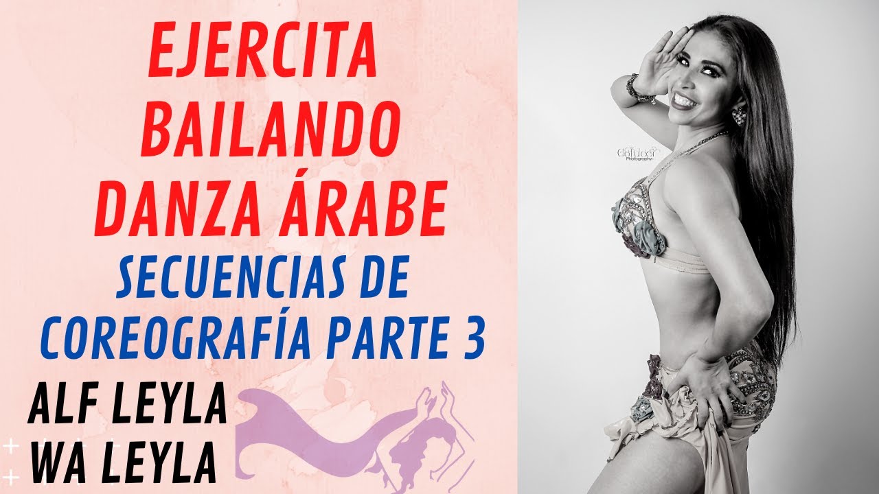 💋💃EJERCITA BAILANDO DANZA ÁRABE || Combinaciones de Coreografía || parte 3💋💃