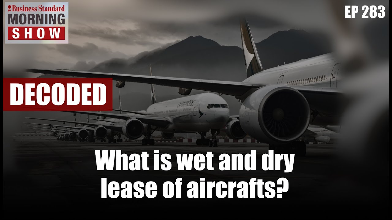 What is wet and dry lease of aircraft?
