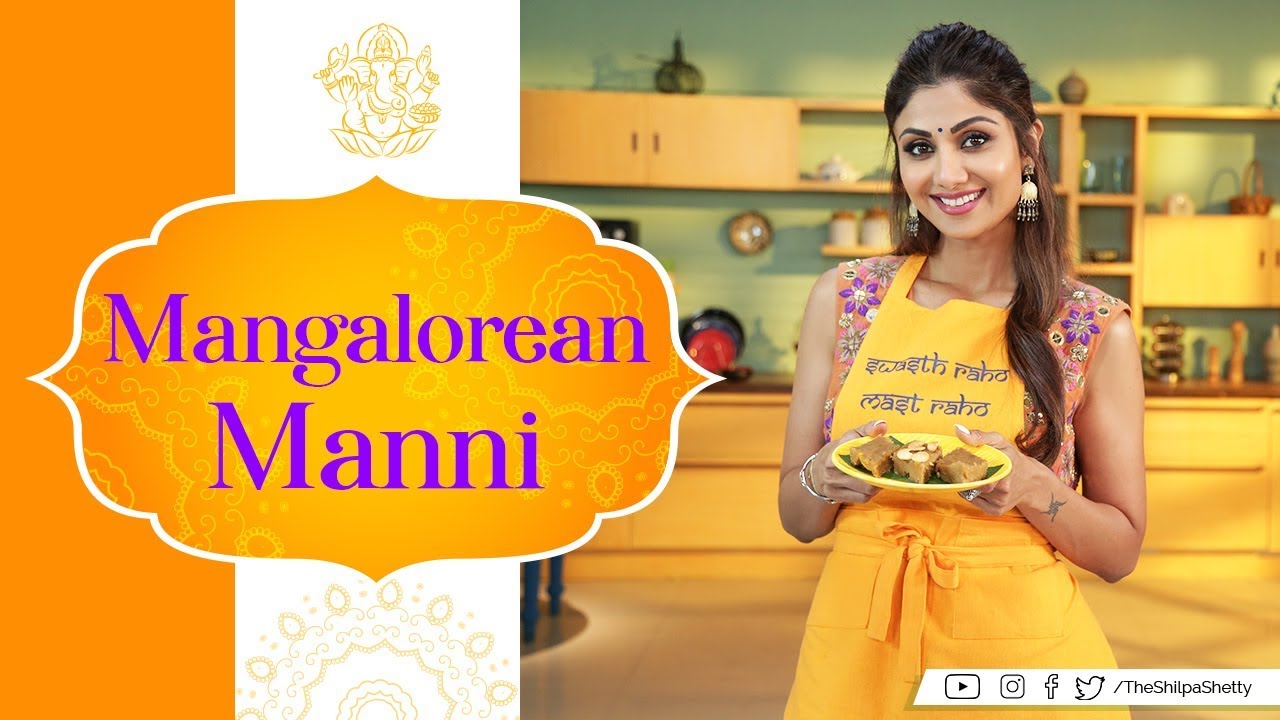 Mangalorean Manni | Shilpa Shetty Kundra | Healthy Recipes | The Art of Loving Food
