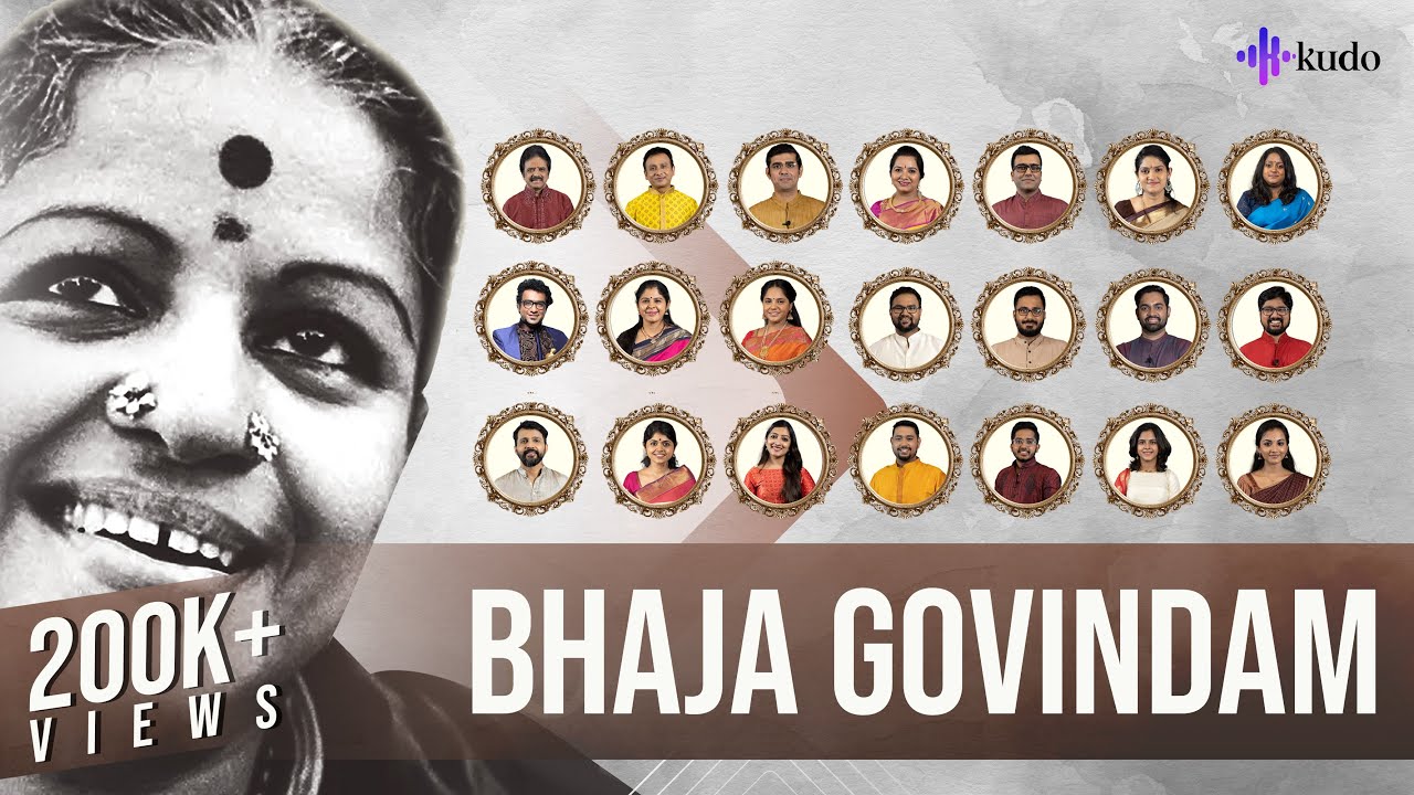 Bhaja Govindam - Tribute to MS Subbulakshmi by 21 Singers | Kudo Spiritual
