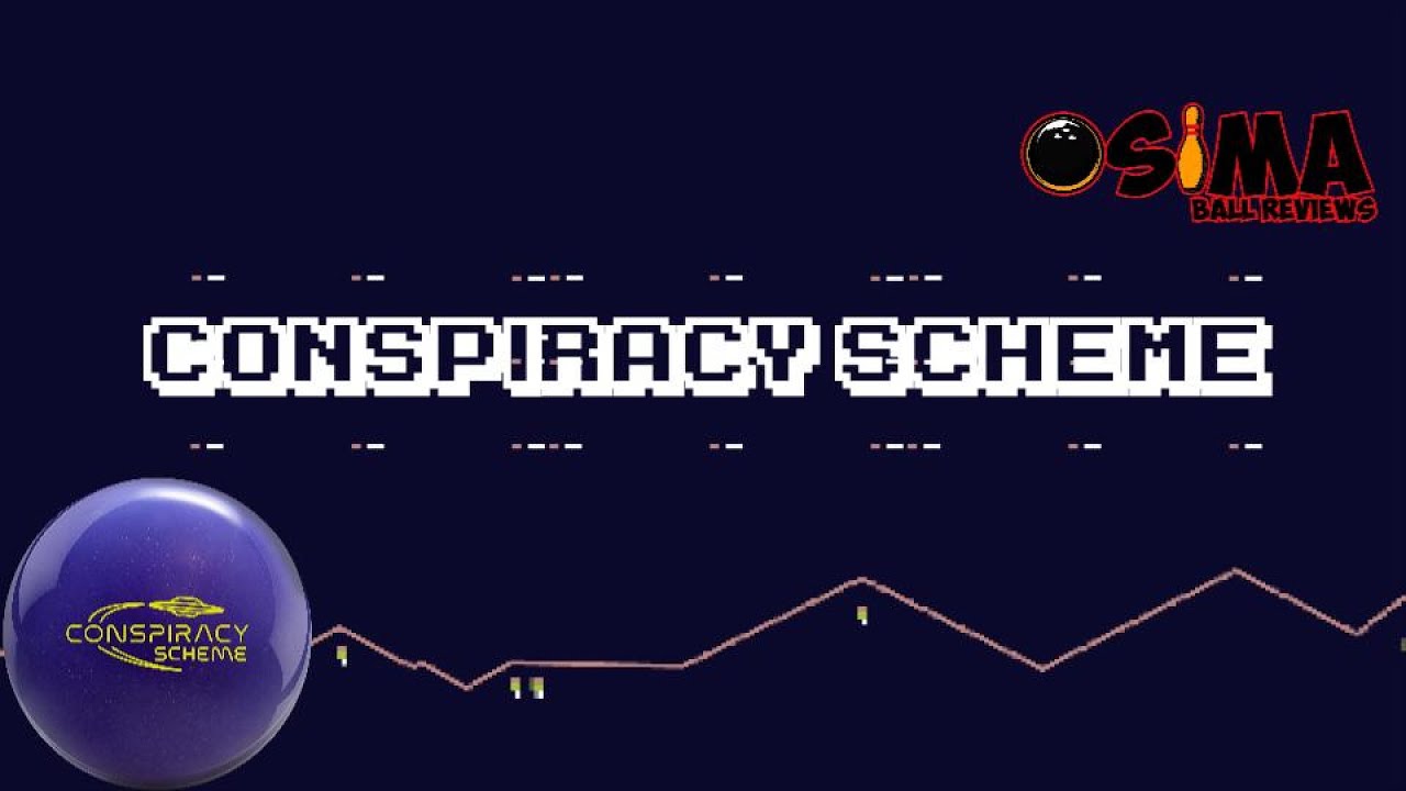 Conspiracy Scheme|OSIMA Ball Reviews|Logan Cano